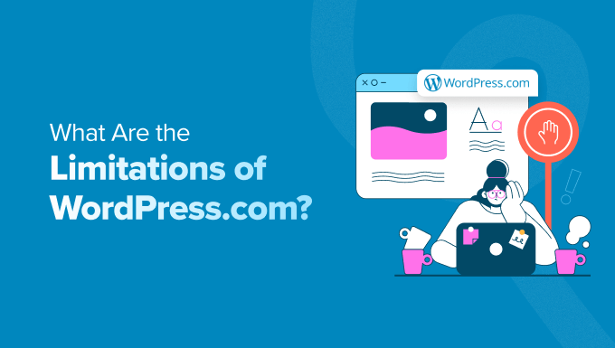 What Are the Limitations of WordPress.com?